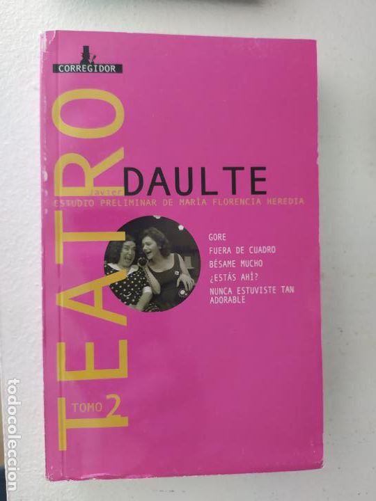 Libros de segunda mano: JAVIER DAULTE . Teatro, Tomo 2 - Foto 1