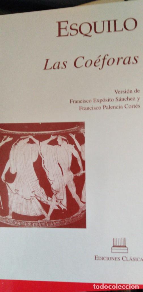 Libros de segunda mano: LAS CO&Eacute;FORAS DE ESQUILO. ED. CL&Aacute;SICAS - Foto 1
