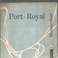 Libros de segunda mano: HENRY DE MONTHERLANT. PORT-ROYAL.
