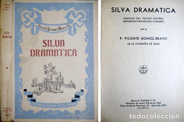 Second hand books: G&Oacute;MEZ-BRAVO. Silva Dram&aacute;tica. Asuntos del Teatro Espa&ntilde;ol dispuestos para estudio literarario. 1943