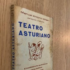 Libros de segunda mano: MANUEL ANTONIO ARIAS. ANTÓN DE LA BRAÑA. TEATRO ASTURIANO. 1969