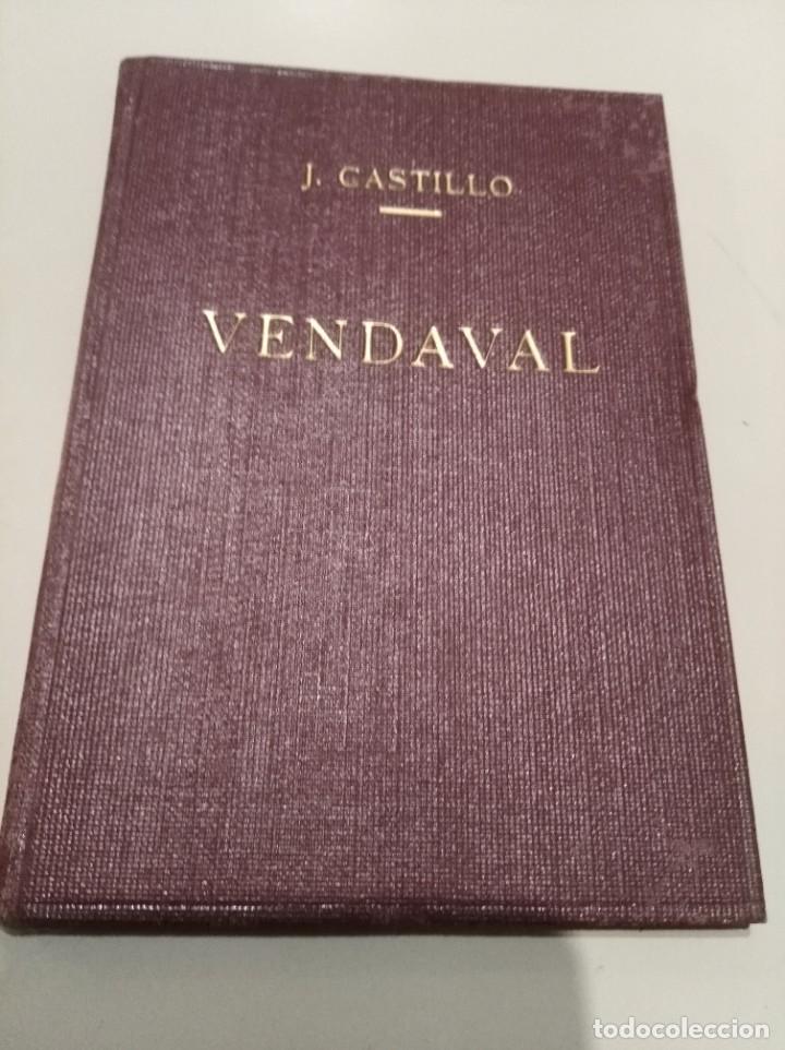 Libros de segunda mano: Vendaval.Jos&eacute; Castillo Escalona - Foto 1