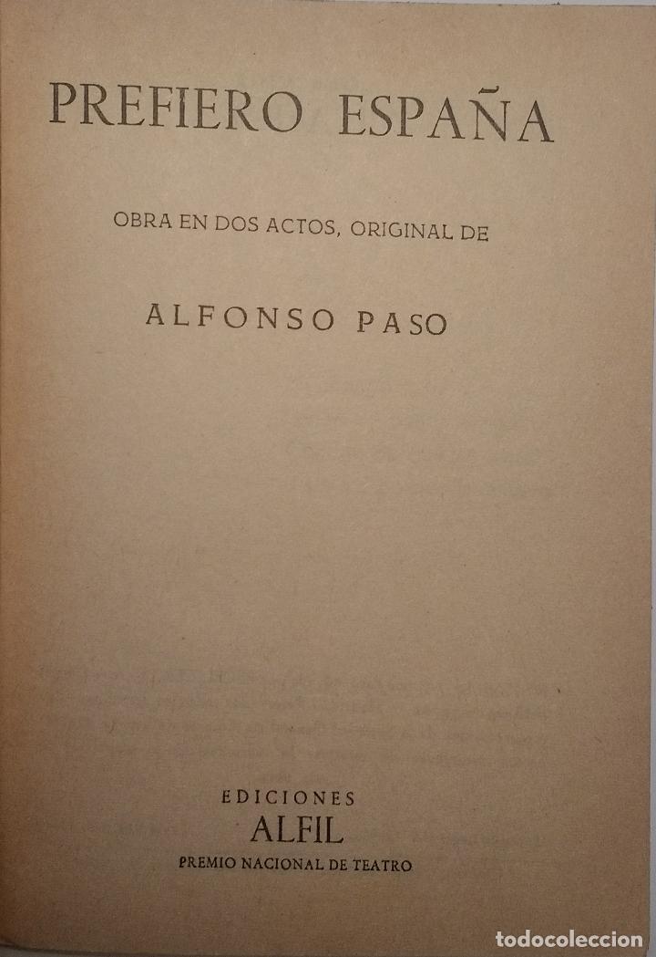 Libros de segunda mano: PREFIERO ESPA&Ntilde;A. Alfonso Paso - PASO Alfonso - Foto 3