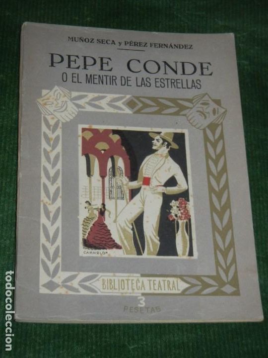 Livros em segunda m&atilde;o: PEDRO MU&Ntilde;OZ SECA Y PEREZ FERNANDEZ - PEPE CONDE O EL MENTIR DE LAS ESTRELLAS - BIB. TEATRAL N.109