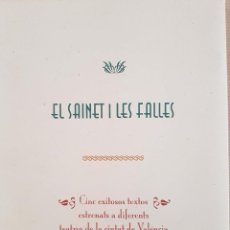 Libros de segunda mano: EL SAINET I LES FALLES. COLECCIÓN DE 5 FACSÍMILES. PRECIOSA CARPETA. Lote 229750175