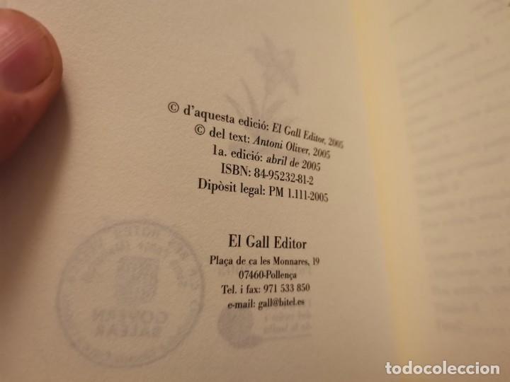Libros de segunda mano: AMICS ANTONI OLIVER EL GALL EDITOR 2005 POLLENCA MALLORCA - Foto 3