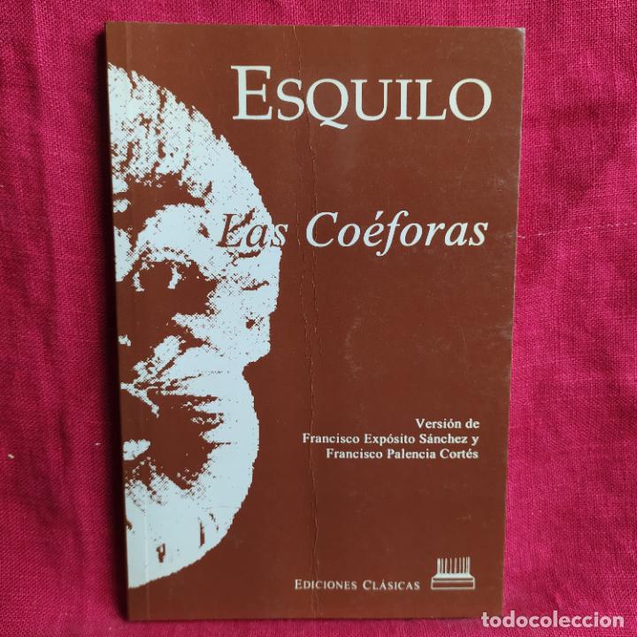 Libros de segunda mano: Las Co&eacute;foras - Esquilo - Foto 1