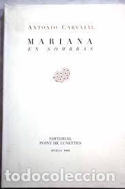 Livres d'occasion: MARIANA EN SOMBRAS-ANTONIO CARVAJAL