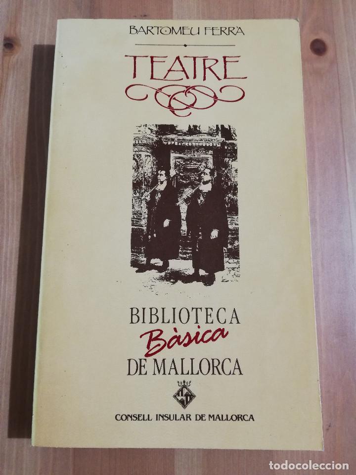 Libros de segunda mano: TEATRE (BARTOMEU FERR&Agrave;) - Foto 1