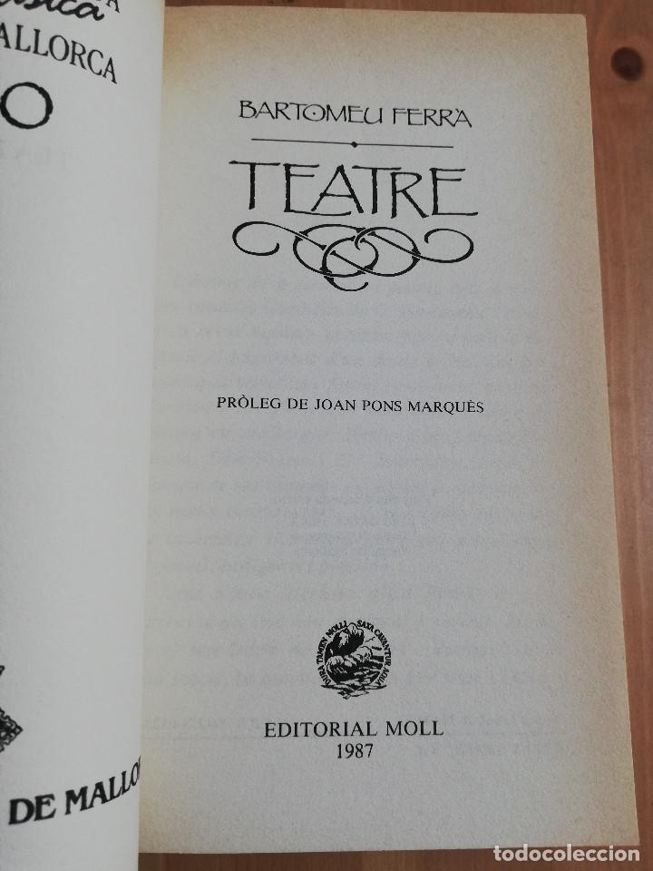 Libros de segunda mano: TEATRE (BARTOMEU FERR&Agrave;) - Foto 2