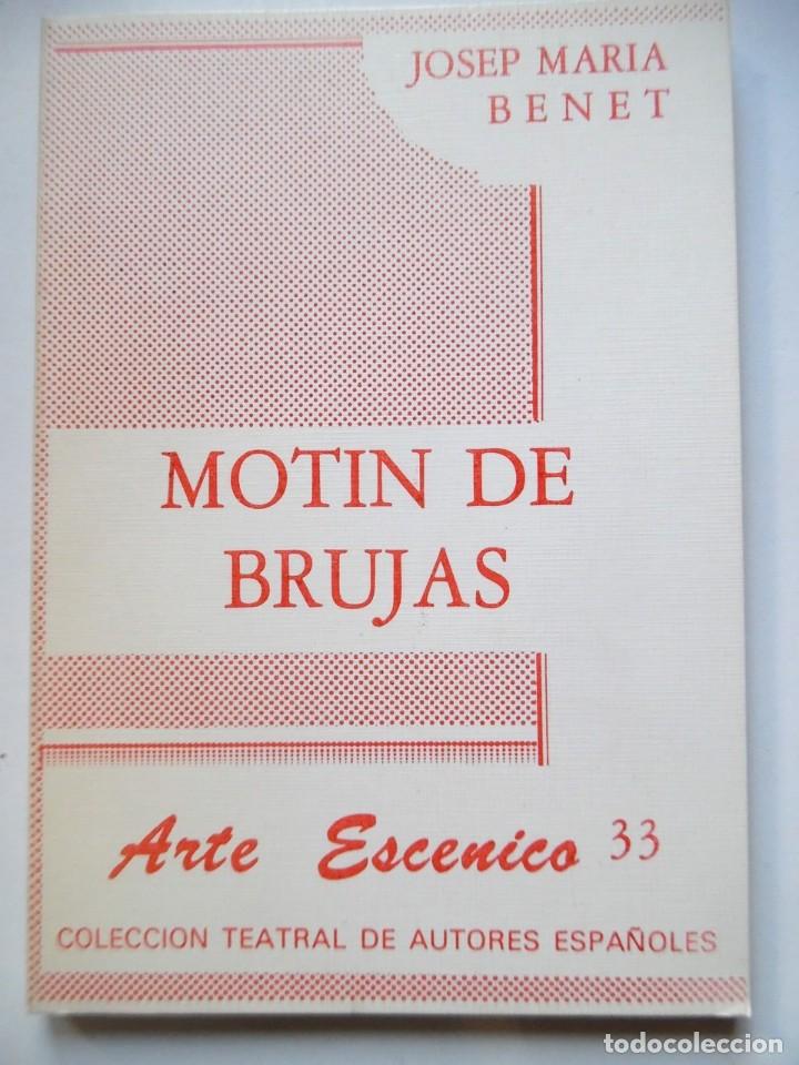 Libros de segunda mano: Mot&iacute;n de brujas, la obra de teatro de Benet i Jornet que dirigi&oacute; Josefina Molina con Carmen Maura...