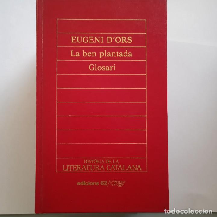 Second hand books: EUGENI D&acute;ORS-LA BEN PLANTADA-GLOSARI-EDICIONS 62