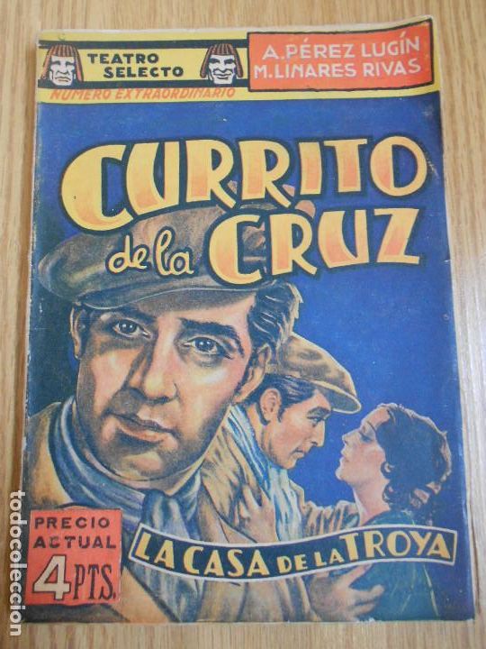 Livres d'occasion: CURRITO DE LA CURZ. LA CASA DE LA TROYA. TEATRO SELECTO. A.P&Eacute;REZ LUG&Iacute;N M.LINARES RIVAS