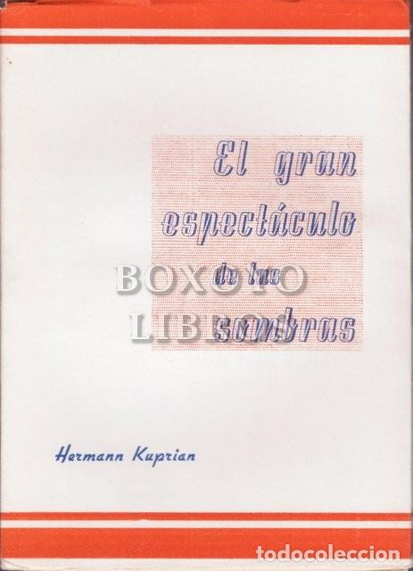 Livros em segunda m&atilde;o: KUPRIAN, Hermann. El gran espect&aacute;culo de las sombras. Tragedia l&iacute;rica. Traducci&oacute;n y adaptaci&oacute;n espa&ntilde;