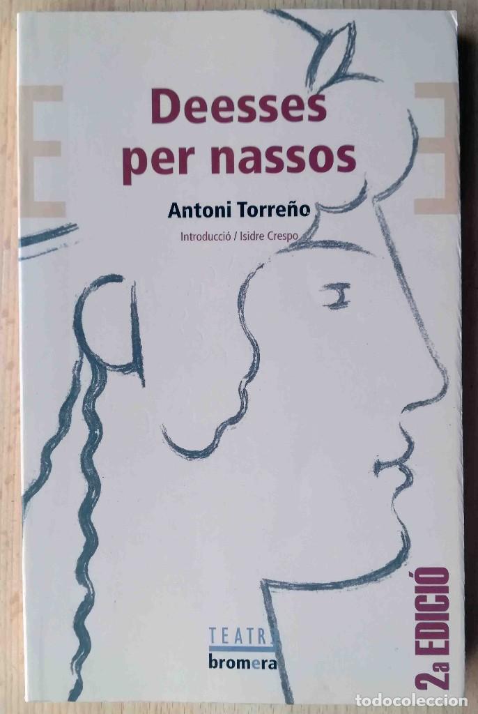 Libros de segunda mano: Deesses per nassos (Antoni Torre&ntilde;o) Bromera 2011 - Foto 1