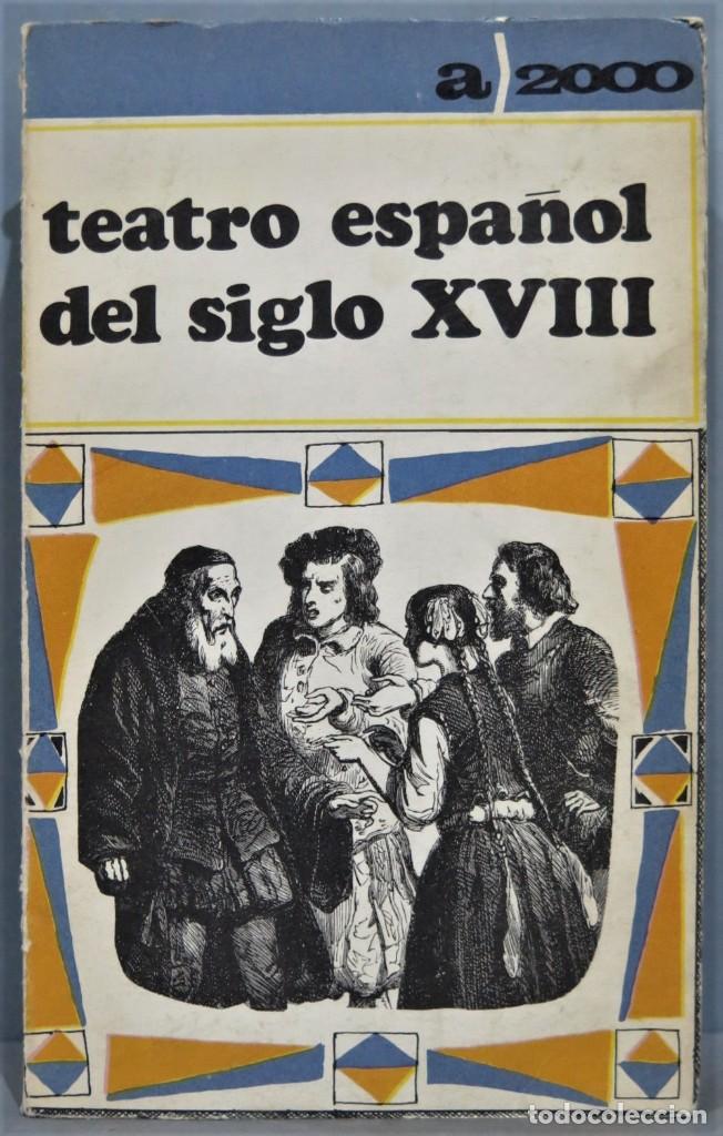 Libros de segunda mano: TEATRO ESPA&Ntilde;OL DEL SIGLO XVIII - Foto 1