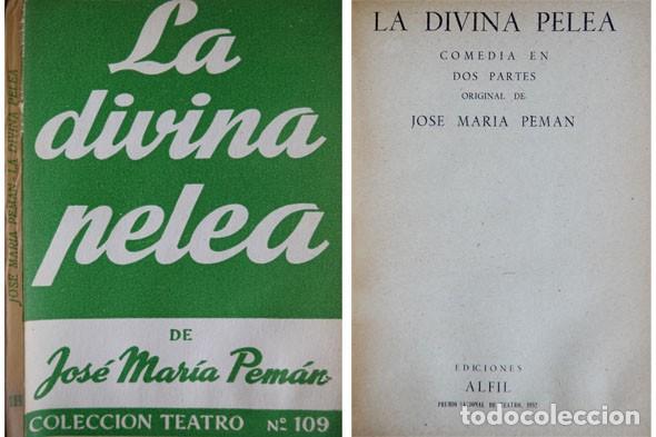 Libros de segunda mano: PEM&Aacute;N, Jose Mar&iacute;a. La divina pelea. Comedia en dos partes. 1954. - Foto 1