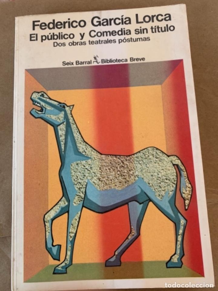 Libros de segunda mano: El p&uacute;blico y comedia sin t&iacute;tulo, de Lorca (Bols, 4) - Foto 1