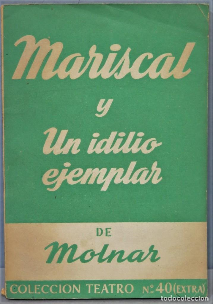Libros de segunda mano: MARISCAL Y UN IDILIO EJEMPLAR. MOLNAR - Foto 1