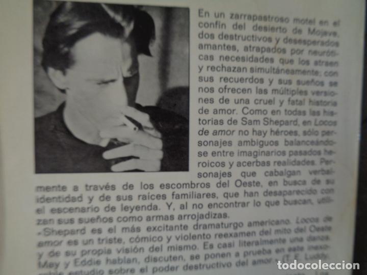 Libros de segunda mano: LOCOS DE AMOR, SAM SHEPARD. 1985 - Foto 4