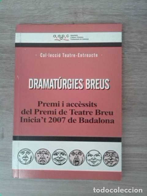 Libros de segunda mano: Dramat&uacute;rgies breus. Editorial AADPC. Col.lecci&oacute; teatre &ndash; entreacte. 2008. - Foto 1