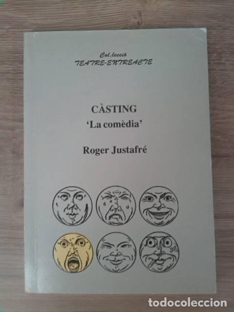 Libros de segunda mano: C&agrave;sting La com&egrave;dia. Roger Justafr&eacute;. Editorial AADPC. Col.leecci&oacute; teatre &ndash; entreacte. 1996. - Foto 1