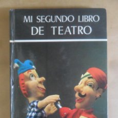 Libros de segunda mano: MI SEGUNDO LIBRO DE TEATRO - EVEREST - 1978. Lote 253864380