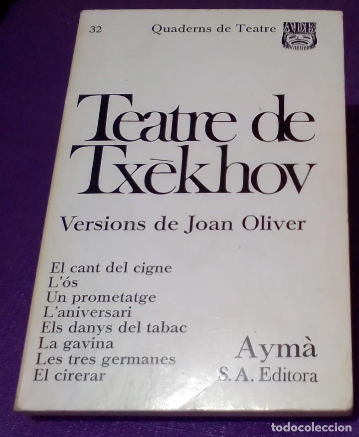 Libros de segunda mano: TEATRE DE TXEKHOV (VERSIONS DE JOAN OLIVER) - Foto 1
