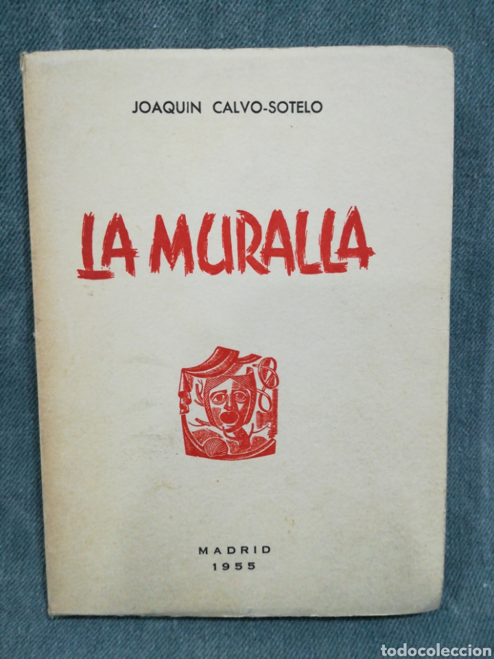 Libros de segunda mano: LA MURALLA - JOAQU&Iacute;N CALVO SOTELO - 1955 - Foto 1