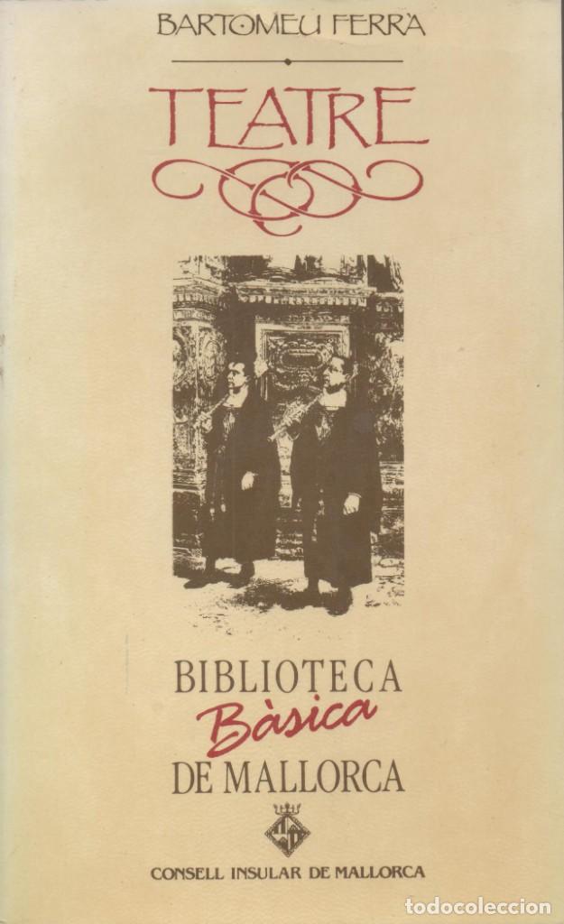 Libros de segunda mano: Taeatre. Bartomeu Ferr&agrave; - Foto 1