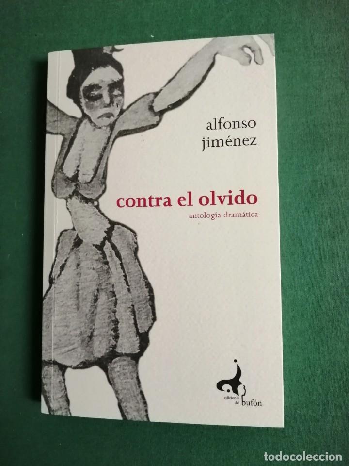 Libros de segunda mano: CONTRA EL OLVIDO Antolog&iacute;a dram&aacute;tica - Alfonso Jim&eacute;nez - Foto 1