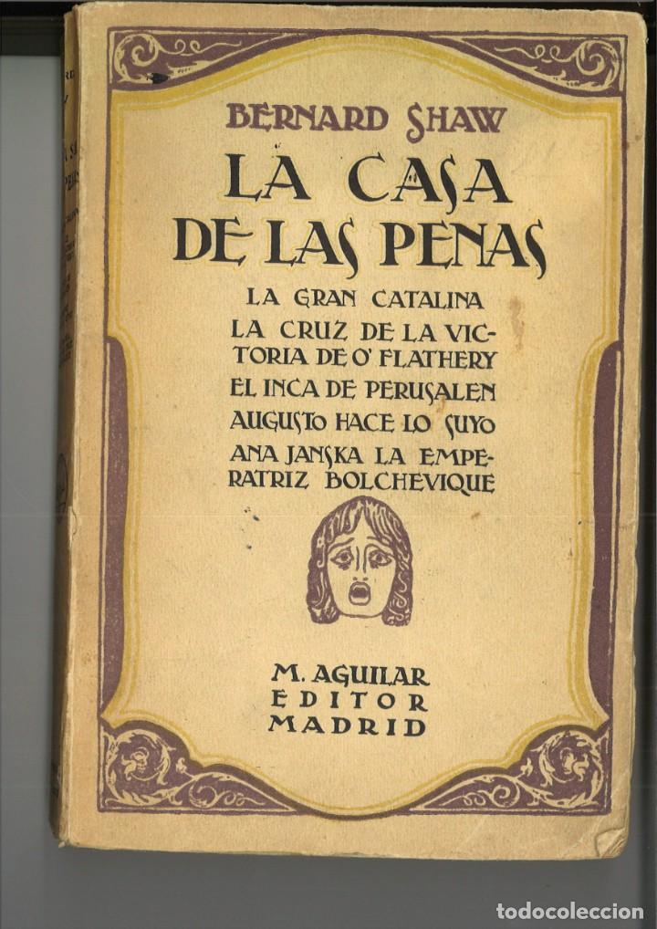 Libros de segunda mano: LA CASA DE LAS PENAS. Bernard Shaw - Foto 1