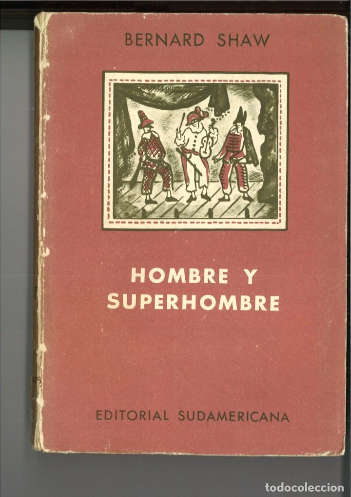 Libros de segunda mano: HOMBRE Y SUPERHOMBRE. Bernard Shaw - Foto 1