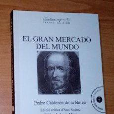 Libros de segunda mano: PEDRO CALDERÓN DE LA BARCA - EL GRAN MERCADO DEL MUNDO - AROLA, 2019. Lote 264558134