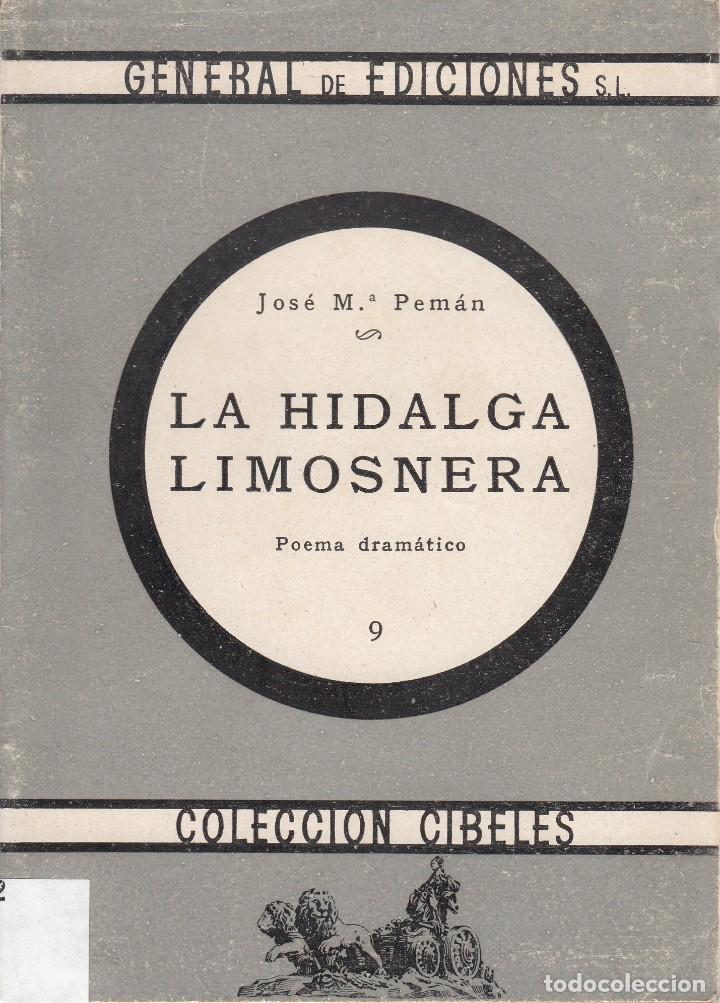 Libros de segunda mano: JOS&Eacute; MAR&Iacute;A PEMAN. LA HIDALGA LIMOSNERA. GENERAL DE EDICIONES. - Foto 1