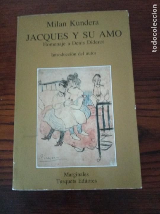 Libros de segunda mano: Jacques y su amo.- Milan Kundera. - Foto 1