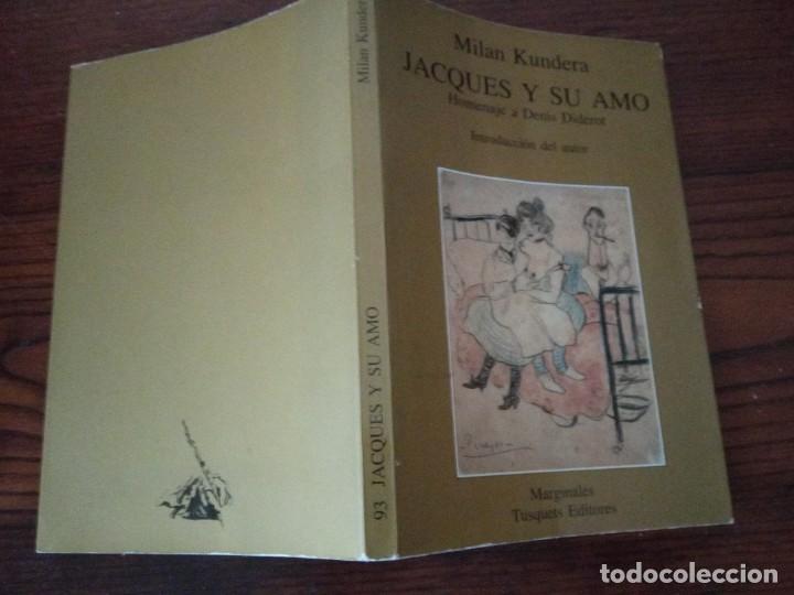 Libros de segunda mano: Jacques y su amo.- Milan Kundera. - Foto 2