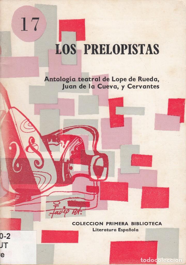 Gebrauchte B&uuml;cher: LOS PRELOPISTAS. LOPE DE RUEDA, JUAN DE LA CUEVA... PRIMERA BIBLIOTECA N&ordm;17. COCULSA, MADRID 19670.