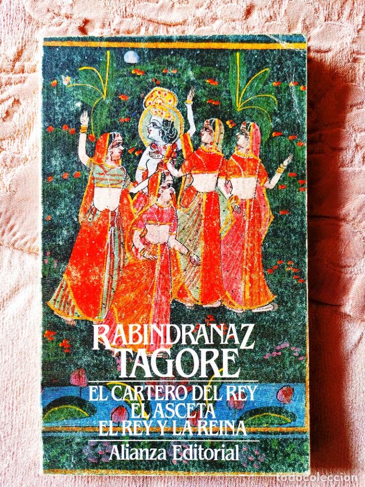 Libros de segunda mano: RABINDRANAZ TAGORE: EL CARTERO DEL REY Y OTRAS - Foto 1