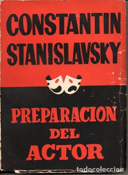 Libros de segunda mano: PREPARACION DEL ACTOR. - STANISLAVSKI, Constantin. - Foto 1