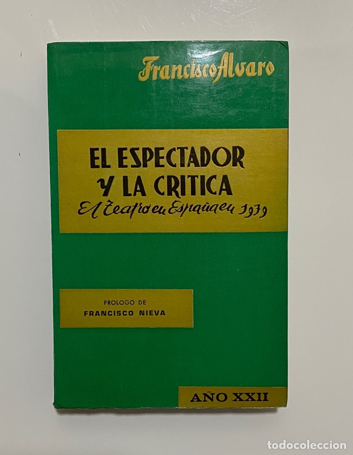 Livres d'occasion: El espectador y la cr&iacute;tica. El teatro en Espa&ntilde;a en 1979 - &Aacute;LVARO, Francisco