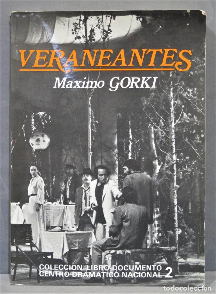 Libros de segunda mano: VERANEANTES. MAXIMO GORKI - Foto 1
