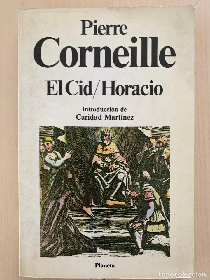 Libros de segunda mano: Pierre Corneille, El Cid / Horacio, Planeta, 1985. - Foto 1