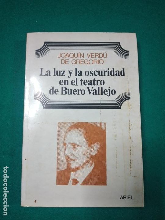 Libros de segunda mano: JOAQUIN VERDU DE GREGORIO. LA LUZ Y LA OSCURIDAD EN EL TEATRO DE BUERO VALLEJO. EDITORIAL ARIEL 1977
