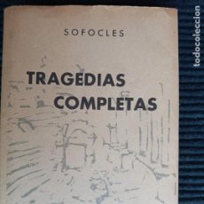 Libros de segunda mano: TRAGEDIAS COMPLETAS. SOFOCLES. AGUILAR 1962.. Lote 287429848