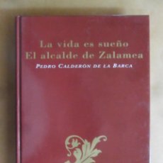 Libros de segunda mano: LA VIDA ES SUEÑO / EL ALCALDE DE ZALAMEA - CALDERON DE LA BARCA - RUEDA - 1999