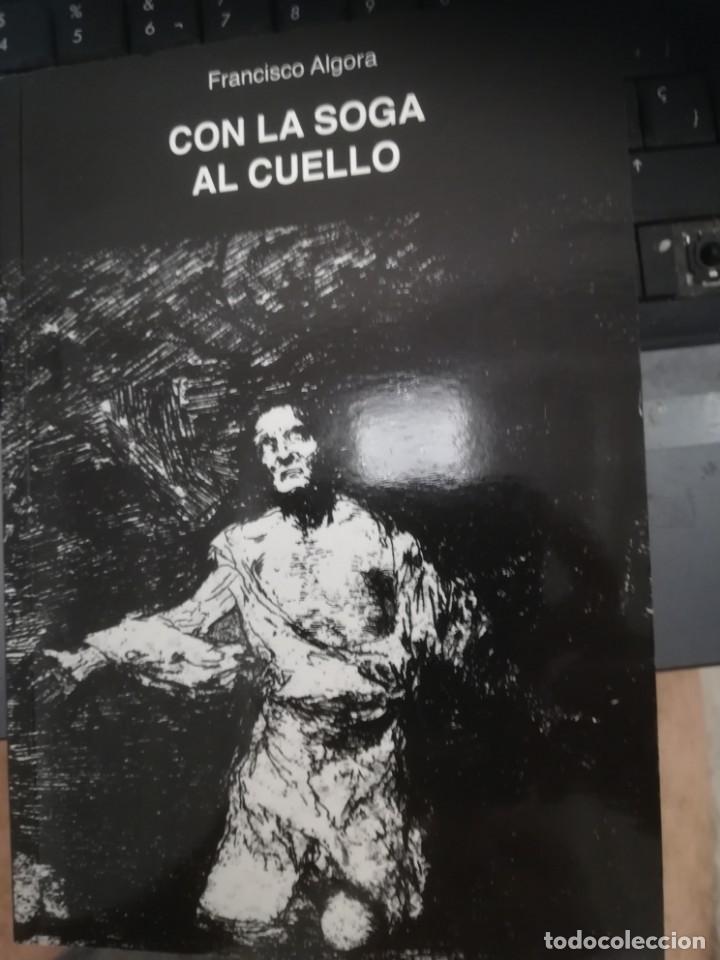 Libros de segunda mano: Teatro. Francisco Algora, Con la soga al cuello. Atrapasue&ntilde;os editorial 2011. - Foto 1