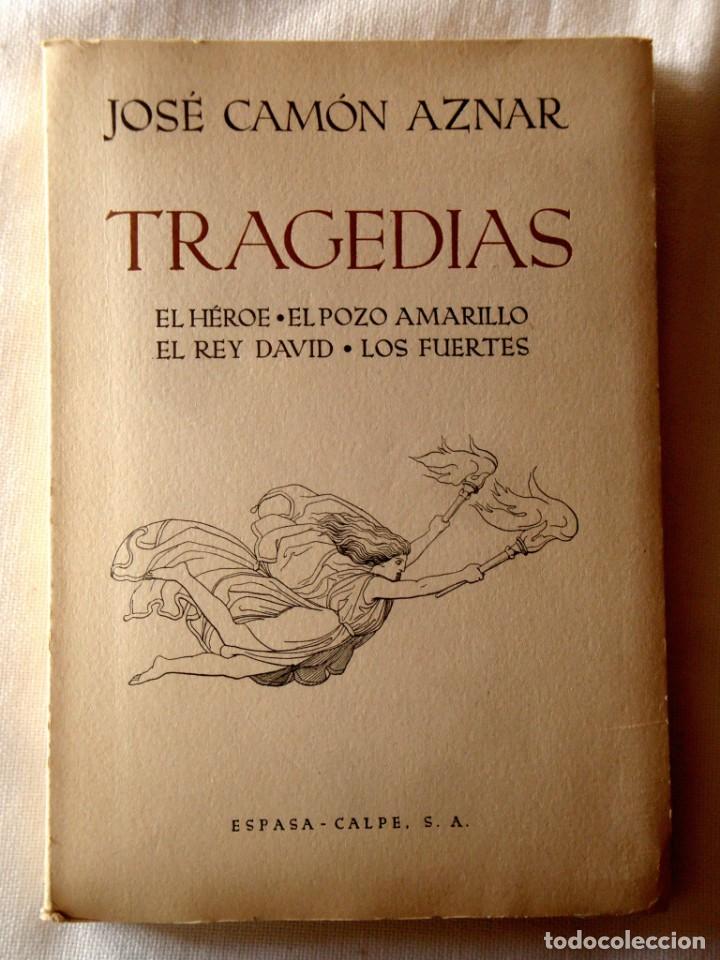 Libros de segunda mano: JOS&Eacute; CAM&Oacute;N AZNAR: TRAGEDIAS - NUEVO - Foto 1