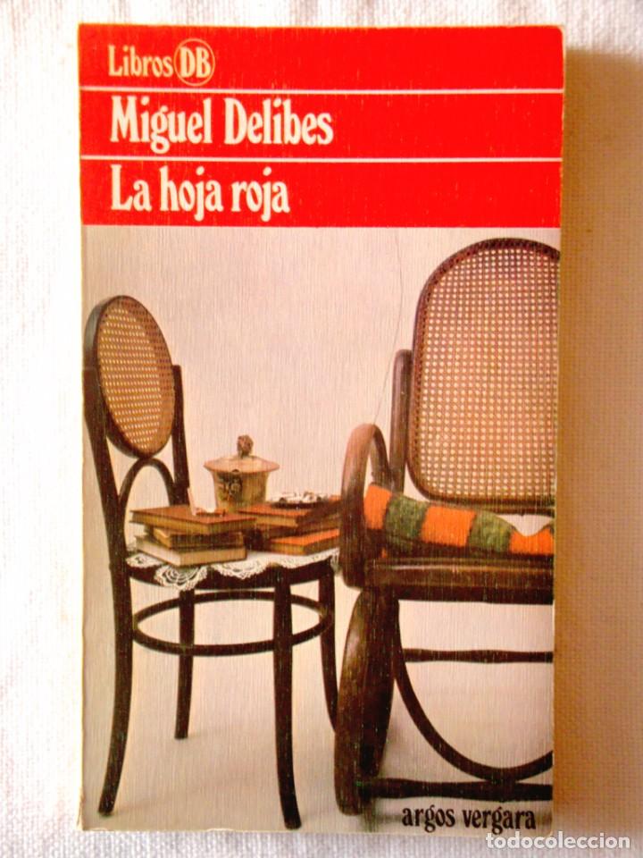 Libros de segunda mano: MIGUEL DELIBES: LA HOJA ROJA - COMO NUEVO - Foto 1