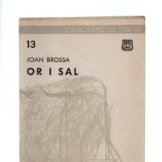 Libros de segunda mano: QUADERNS DE TEATRE Nº 1 - JOAN BROSSA. OR I SAL.. Lote 293934598